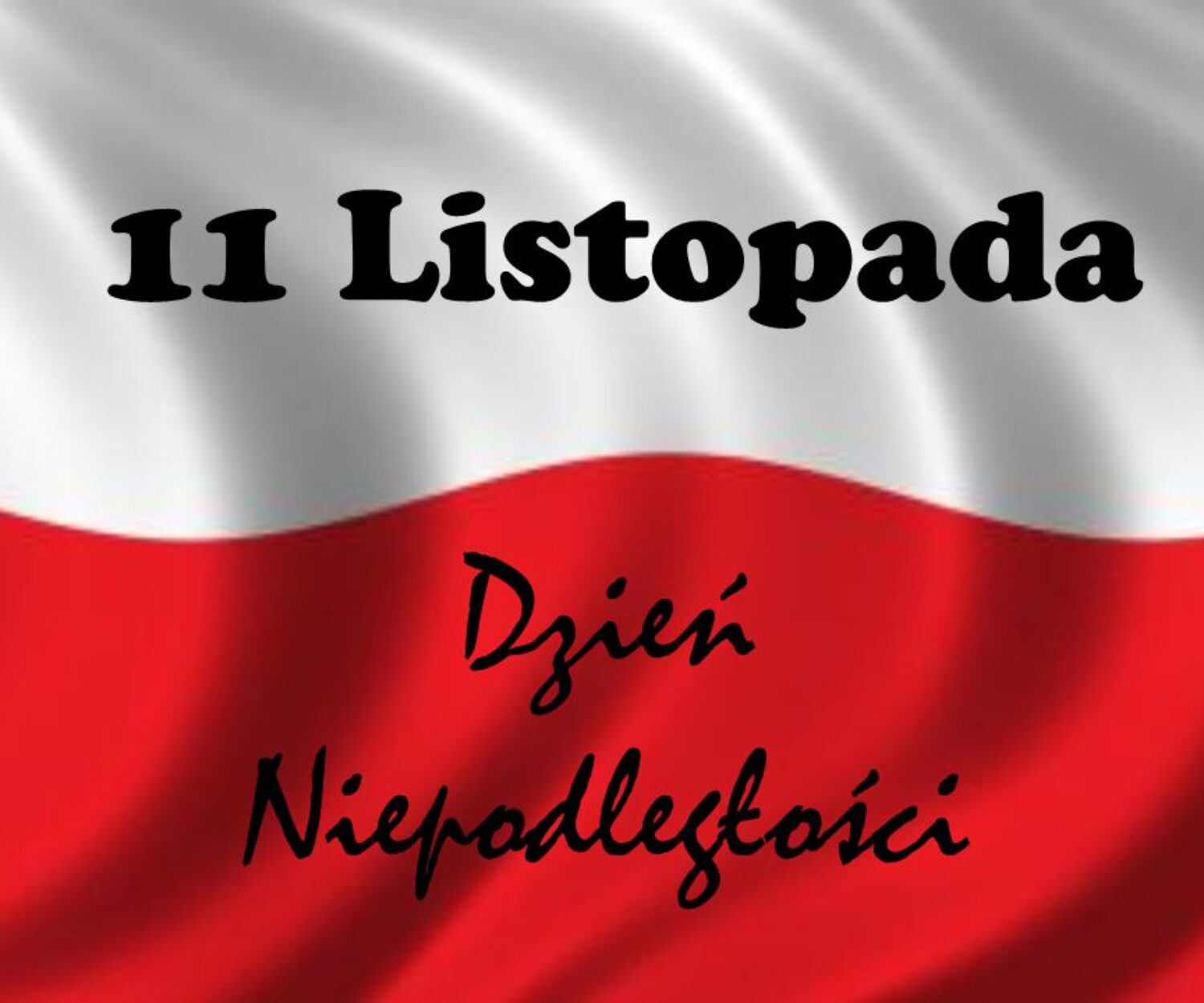 11 Listopada Dzień Niepodległości